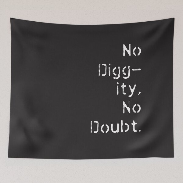 Item preview, No Diggity No Doubt - blackstreet music lyrics art designed and sold by HoneymoonHotel.