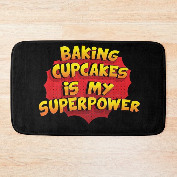 Item preview, Baking Cupcakes is my Superpower Funny Design Baking Cupcakes Gift designed and sold by Custom365.