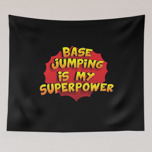 Item preview, Base Jumping is my Superpower Funny Design Base Jumping Gift designed and sold by Custom365.