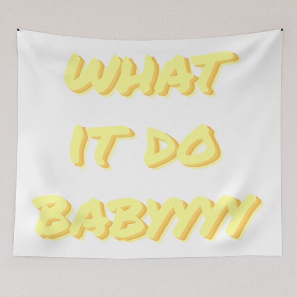 Item preview, yellow what it do baby  designed and sold by aprilconway.