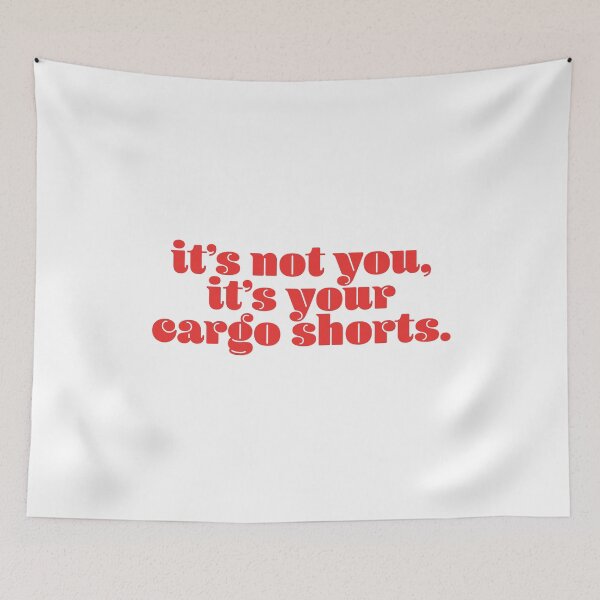 Item preview, It's not you, it's your cargo shorts designed and sold by Laur Kaye.