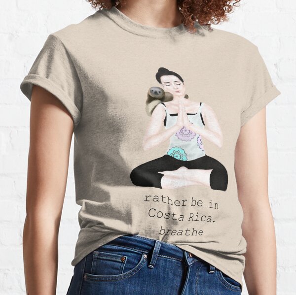 rather be in Costa Rica. breathe Classic T-Shirt