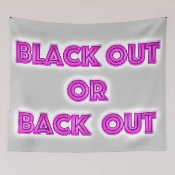 Item preview, Black out or back out designed and sold by isabellamcd99.