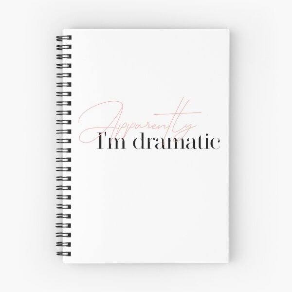 Item preview, Apparently I'm Dramatic designed and sold by laurendoodles5.