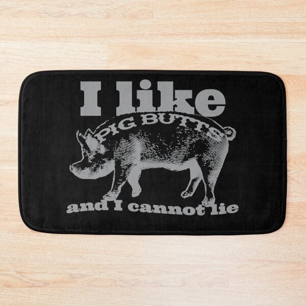 Item preview, I Like Pig Butts Bacon and All designed and sold by Garaga.