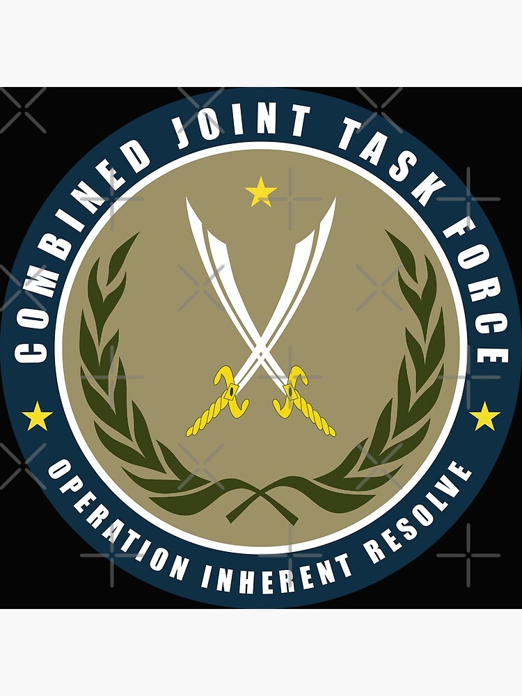 Jtf Joint Task Force Operation Inherent Resolve Poster For Sale By Twix123844 Redbubble