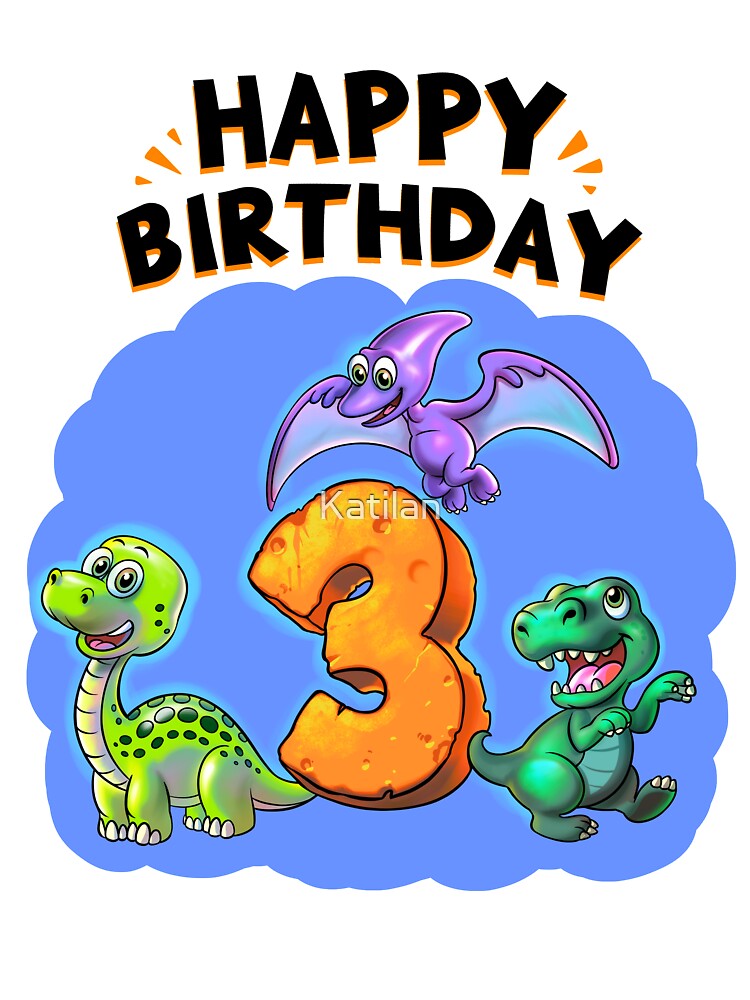 Happy 3rd Birthday Dinosaur | peacecommission.kdsg.gov.ng