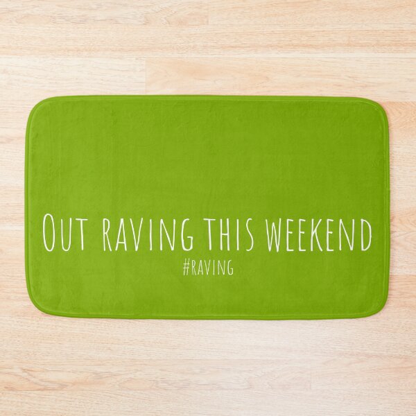 Item preview, Out Raving This Weekend designed and sold by Aurealis Creatief.