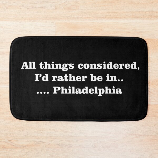 Item preview,  I'd rather be in Philadelphia designed and sold by BigTime.
