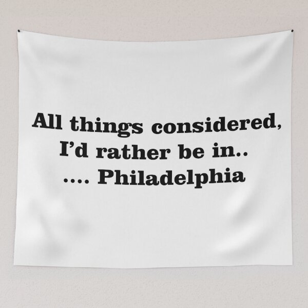 Item preview, I'd rather be in Philadelphia designed and sold by BigTime.