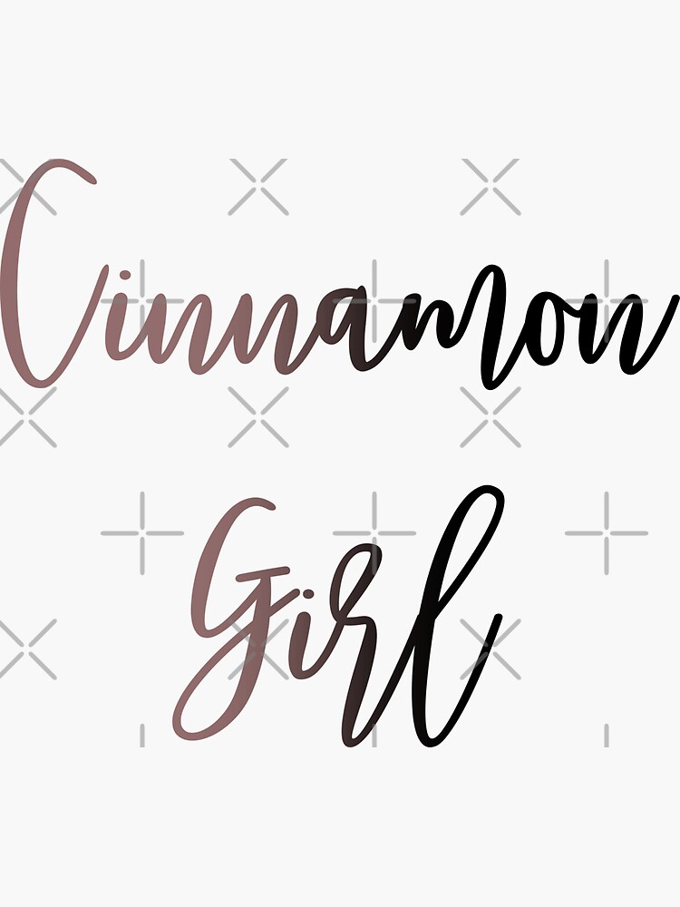 "Cinnamon Girl Typography" Sticker for Sale by animateastory Redbubble