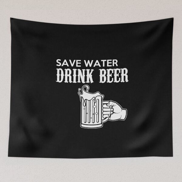 Item preview, Save water drinking beer designed and sold by Sitamood.