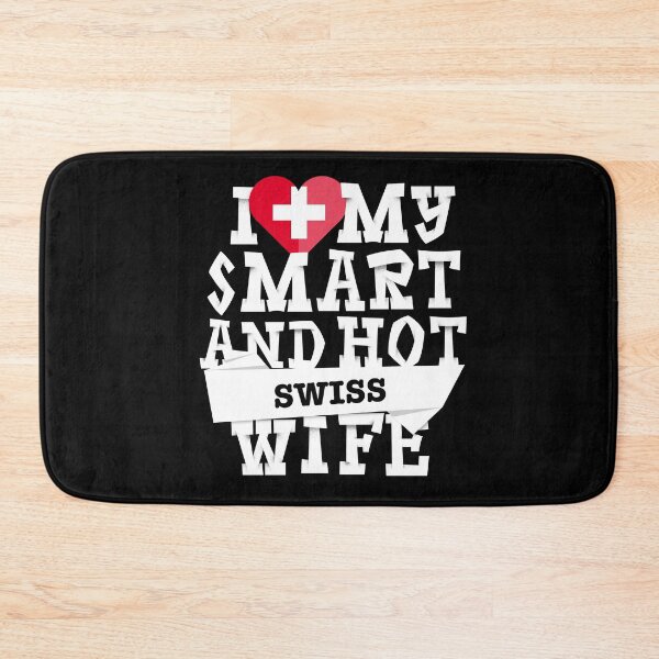 Item preview, I love my smart and hot Swiss wife designed and sold by Urosek.