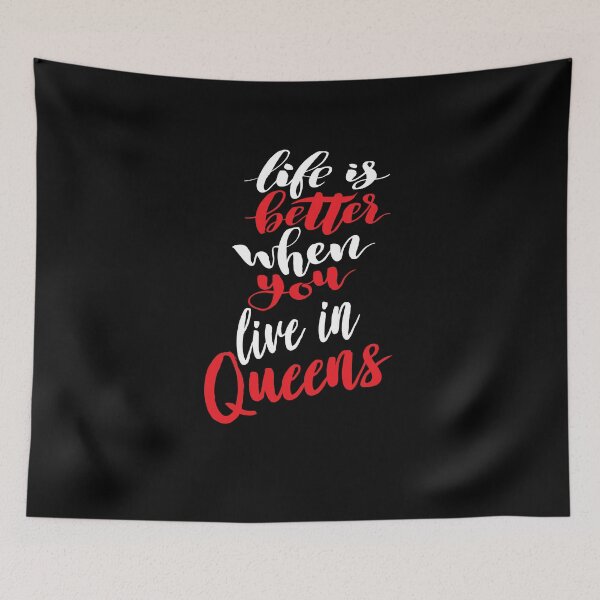 Item preview, Life Is Better When You Live In Queens New York Raised Me designed and sold by QueensNewYork.