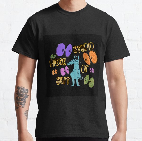 Bojack Horseman - Stupid Piece of Shit Classic T-Shirt
