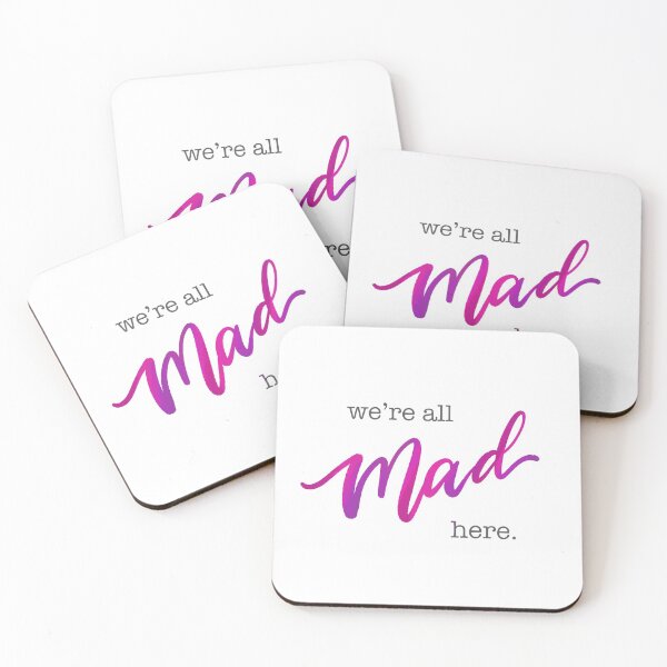Item preview, We're All Mad Here designed and sold by jamylyn.