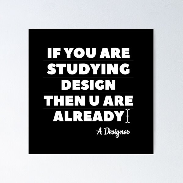 Item preview, If you are studying design then u are already a designer designed and sold by Urosek.