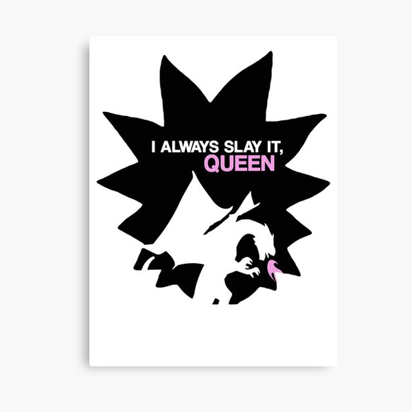 Slay it, queen Canvas Print