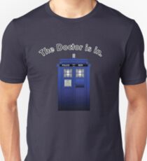 The Doctor is In Unisex T-Shirt