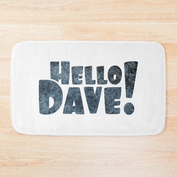 Item preview, Hello Dave designed and sold by 221c.