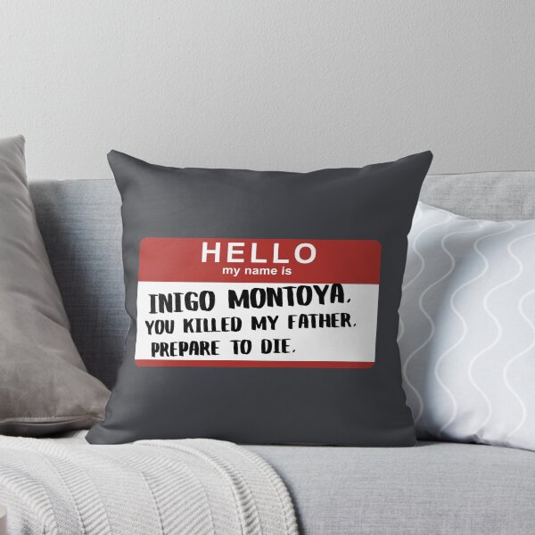 Item preview, Hello my name is Inigo Montoya designed and sold by omnicrom.
