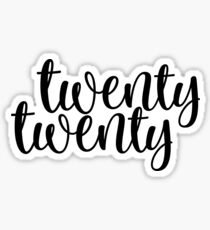 twenty twenty Sticker