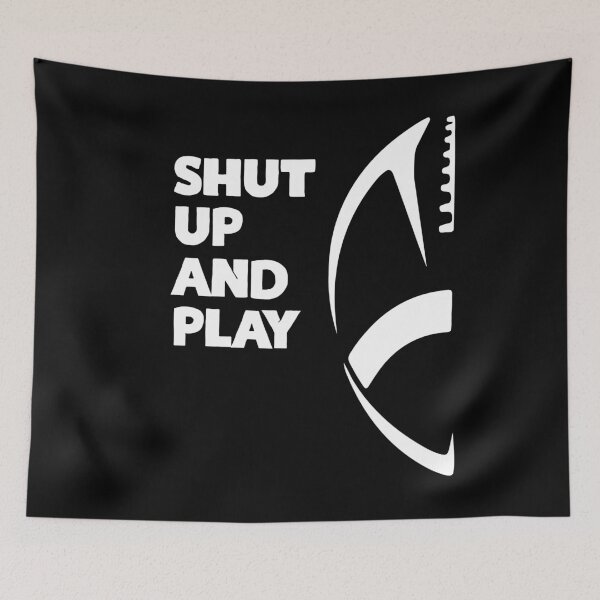Item preview, Shut Up And Play Football designed and sold by KoolMoDee.