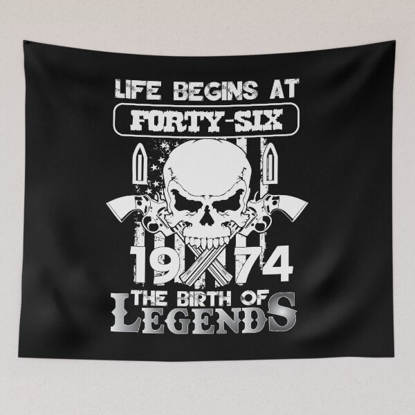 Item preview, Life begins at forty six 1974 The birth of legends designed and sold by MyFamily.