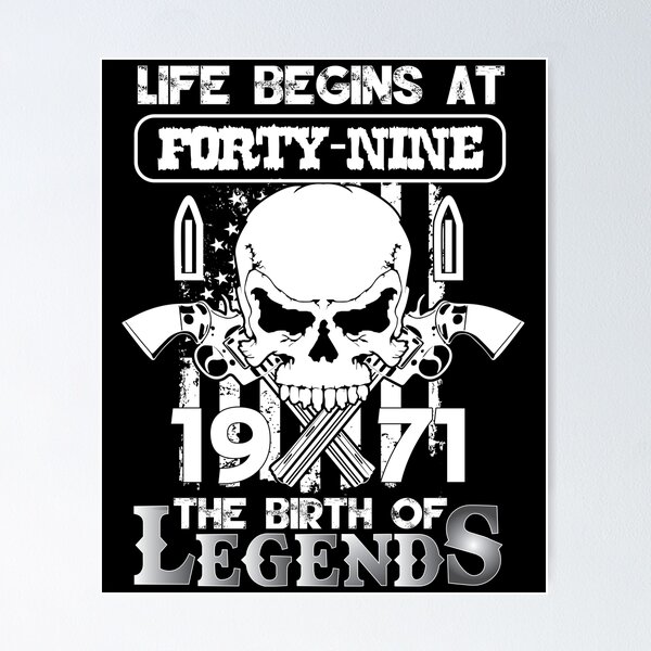 Item preview, Life begins at forty nine 1971 The birth of legends designed and sold by MyFamily.
