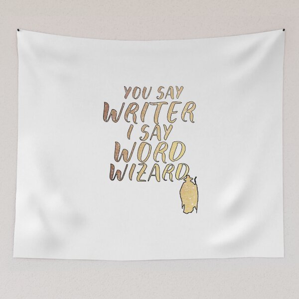 Item preview, You Say "Writer", I Say "Word Wizard" designed and sold by TheWriteShoppe.