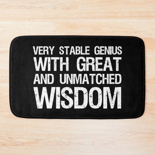 Item preview, Very Stable Genius With Great And Unmatched Wisdom designed and sold by Cat Lady Designs.