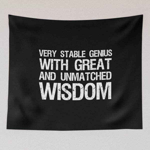 Item preview, Very Stable Genius With Great And Unmatched Wisdom designed and sold by Cat Lady Designs.