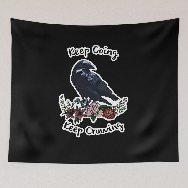Item preview, Keep going, keep crowing - wholesome crow with flowers designed and sold by Petra Vitéz.