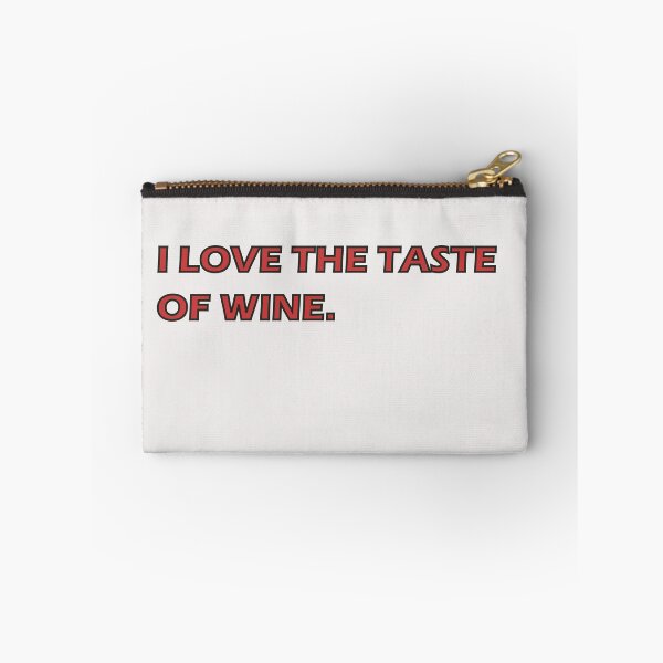 Item preview, I Love The Taste Of Wine designed and sold by HiddenStar02.