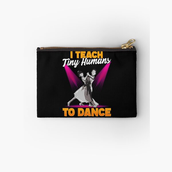 Item preview, Cute Dancing Teacher I Teach Tiny Humans To Dance designed and sold by perfectpresents.