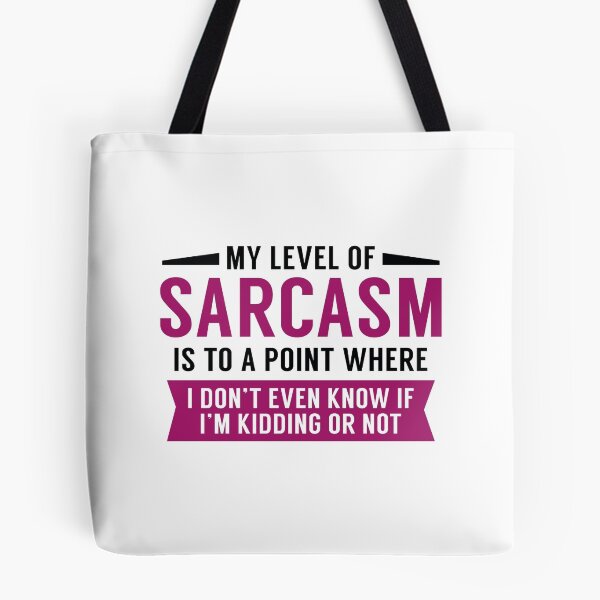 Item preview, My Level Of Sarcasm designed and sold by AmazingVision.