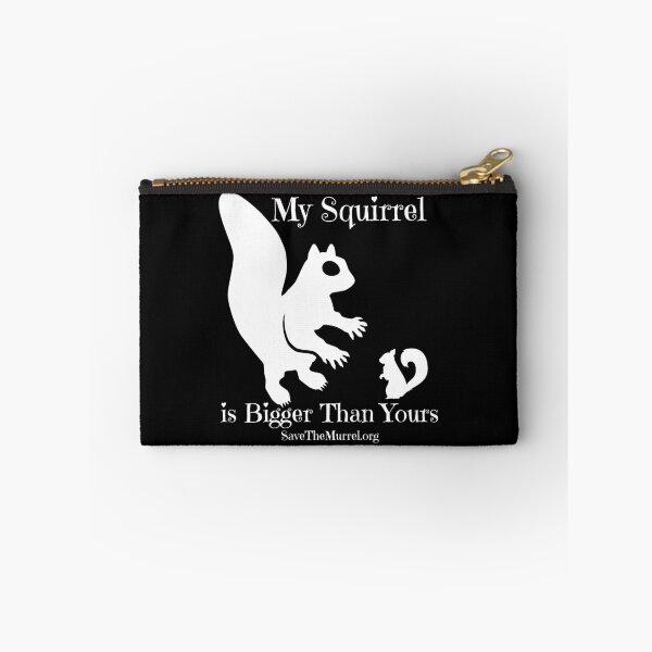 Item preview, My Squirrel Is Bigger Than Yours designed and sold by SaveTheMurrel.
