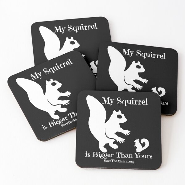 Item preview, My Squirrel Is Bigger Than Yours designed and sold by SaveTheMurrel.