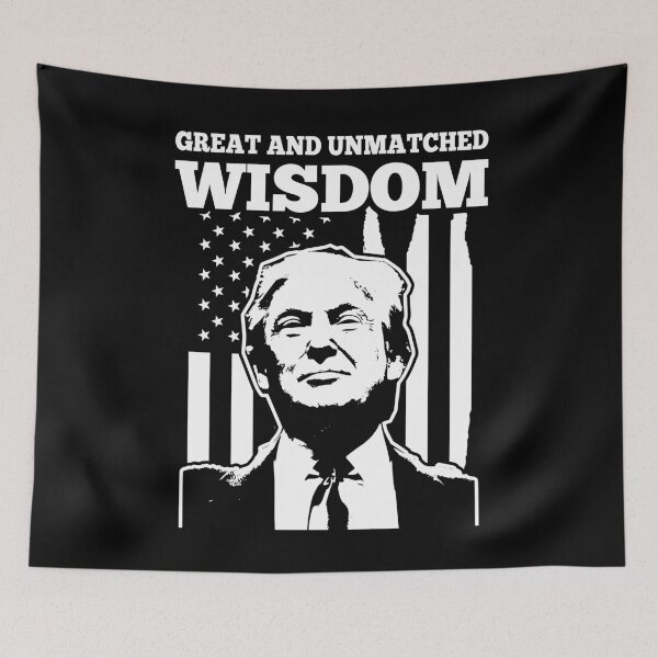 Artikelvorschau, Große und unübertroffene Weisheit Donald Trump - Konservativer Republikaner entworfen und verkauft von brian60174.