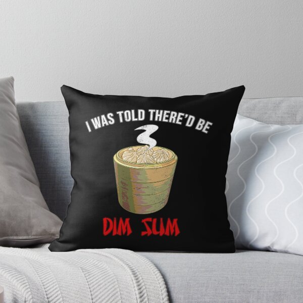 Item preview, I Was Told There'd be Dim Sum designed and sold by CCCDesign.