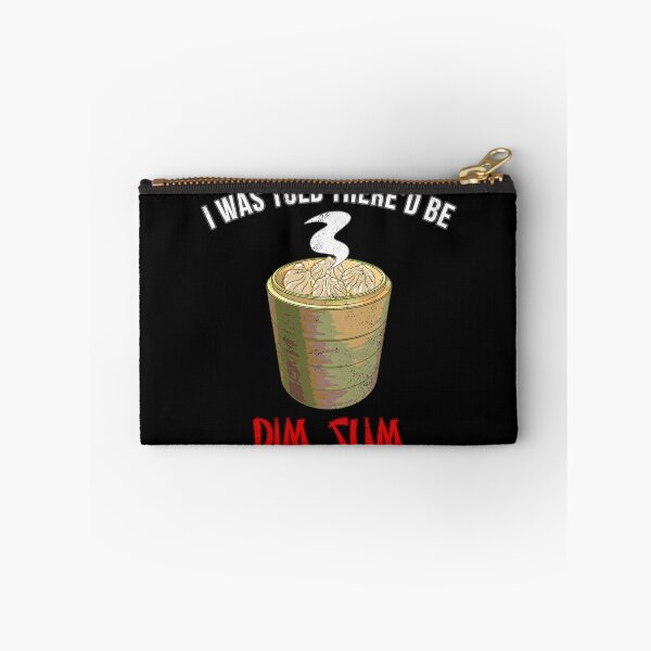 Item preview, I Was Told There'd be Dim Sum designed and sold by CCCDesign.