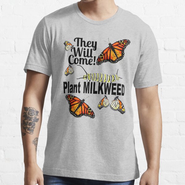 got milkweed t shirt