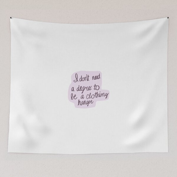 Item preview, I don’t need a degree to be a clothing hanger vine sticker designed and sold by madcott.