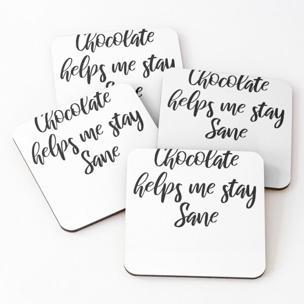 Item preview, Chocolate helps me stay sane designed and sold by BiscuitSnack.