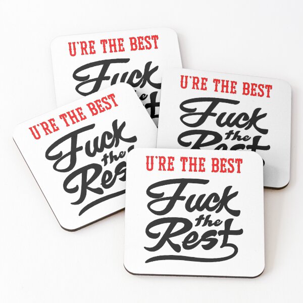 Item preview, You are the Best; Fuck the Rest; designed and sold by StickerApe.