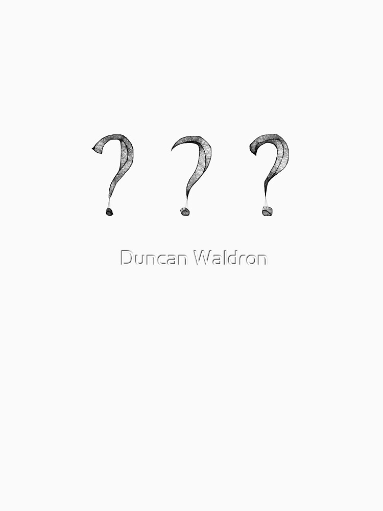 ? ? ? by DuncanW