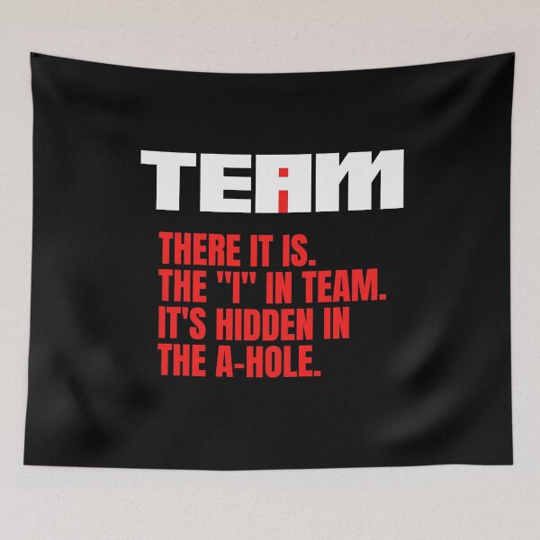 Item preview, I Found The I In Team. Its Hidden In The A Hole designed and sold by Nada18.