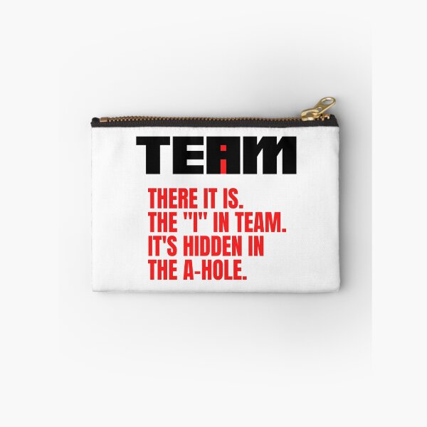 Item preview, I Found The I In Team. Its Hidden In The A Hole designed and sold by Nada18.