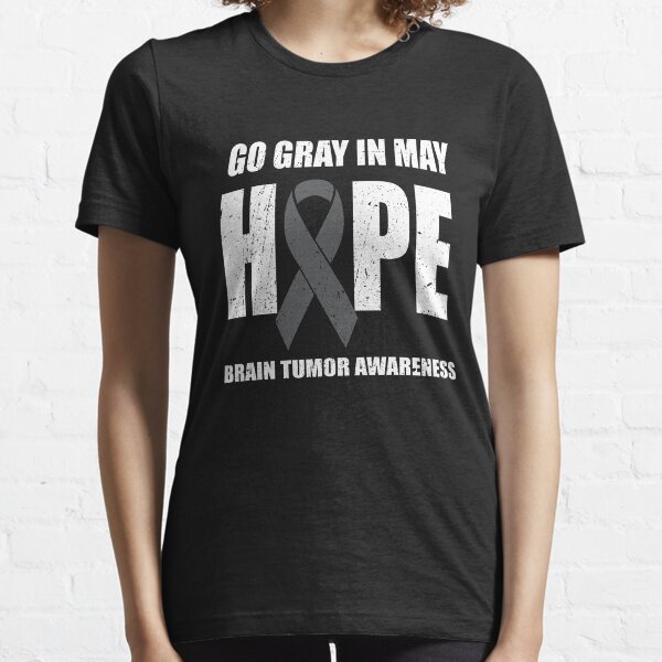 Go Gray In May Hope Brain Tumor Awareness Matters Gray Ribbon Essential T-Shirt