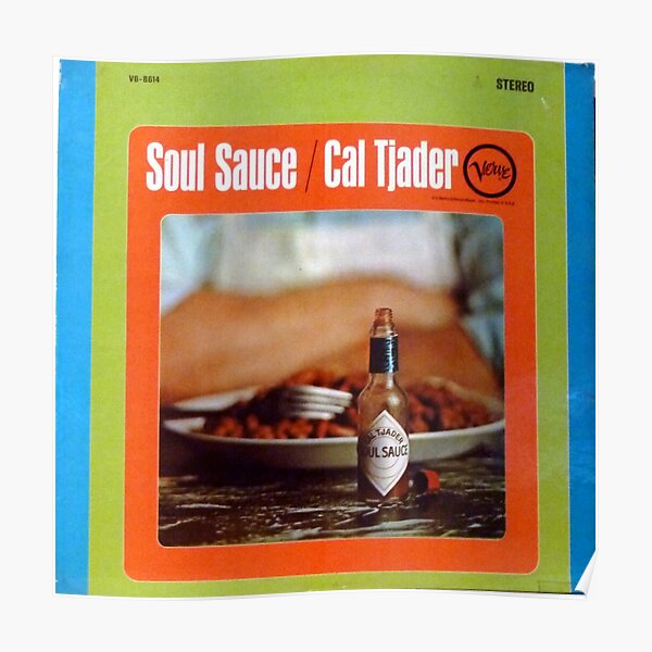 Cal Tjader, Soul Sauce, Jazz, Latin, Salsa, Merengue, Latin Jazz, soul, funk Poster